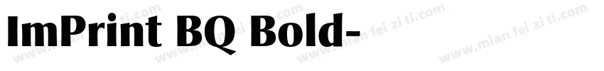 ImPrint BQ Bold字体转换